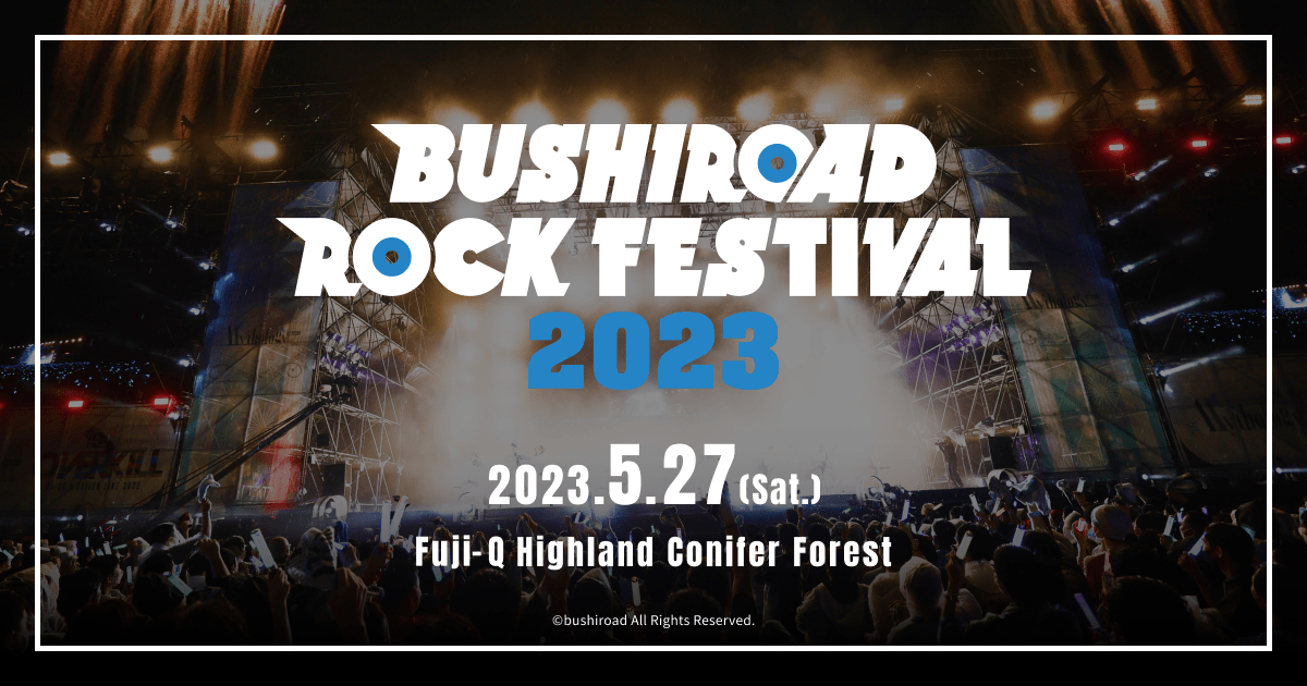 BUSHIROAD ROCK FESTIVAL 2023